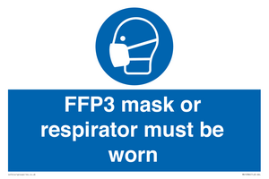 FFP3 mask or respirator must be worn